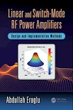 Linear and Switch-Mode RF Power Amplifiers