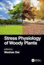 Stress Physiology of Woody Plants