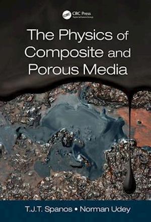 The Physics of Composite and Porous Media