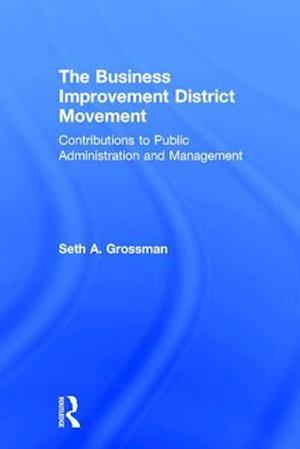 The Business Improvement District Movement