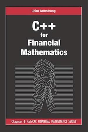 C++ for Financial Mathematics