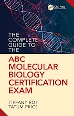 Complete Guide to the ABC Molecular Biology Certification Exam