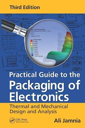 Practical Guide to the Packaging of Electronics