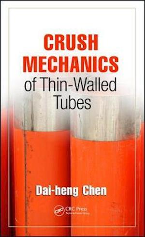 Crush Mechanics of Thin-Walled Tubes