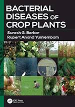 Bacterial Diseases of Crop Plants