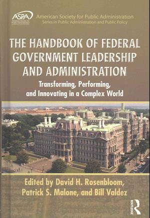 The Handbook of Federal Government Leadership and Administration