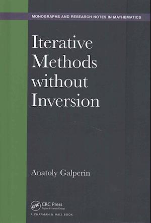 Iterative Methods without Inversion