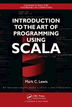 Introduction to the Art of Programming Using Scala