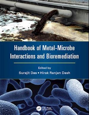 Handbook of Metal-Microbe Interactions and Bioremediation