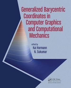 Generalized Barycentric Coordinates in Computer Graphics and Computational Mechanics