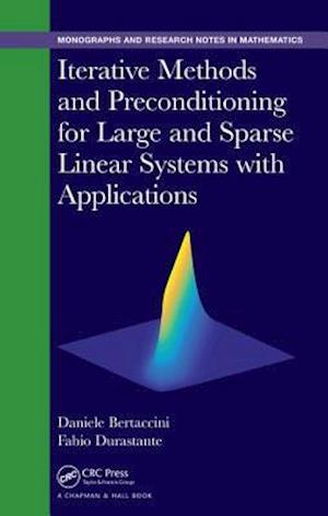 Iterative Methods and Preconditioning for Large and Sparse Linear Systems with Applications