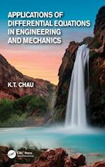 Applications of Differential Equations in Engineering and Mechanics