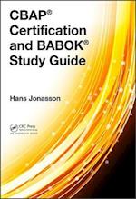 CBAP® Certification and BABOK® Study Guide