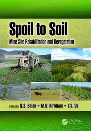 Spoil to Soil: Mine Site Rehabilitation and Revegetation