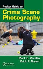 Pocket Guide to Crime Scene Photography