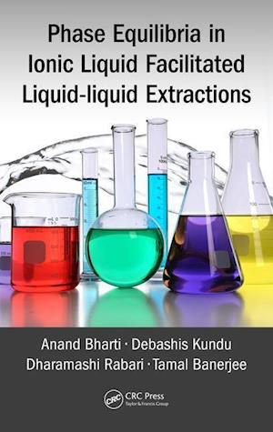 Phase Equilibria in Ionic Liquid Facilitated Liquid–Liquid Extractions