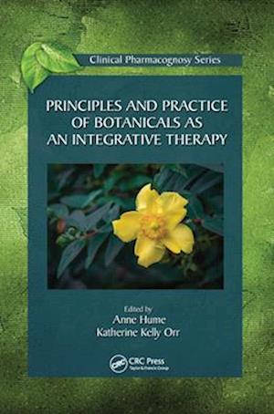 Principles and Practice of Botanicals as an Integrative Therapy