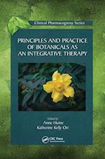 Principles and Practice of Botanicals as an Integrative Therapy