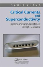 Critical Currents and Superconductivity
