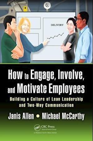 How to Engage, Involve, and Motivate Employees