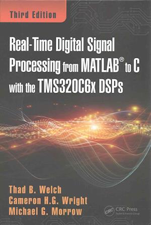 Real-Time Digital Signal Processing from MATLAB to C with the TMS320C6x DSPs