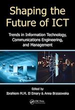 Shaping the Future of ICT