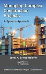Managing Complex Construction Projects