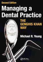 Managing a Dental Practice the Genghis Khan Way