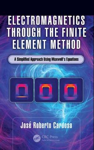 Electromagnetics through the Finite Element Method