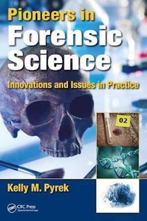 Pioneers in Forensic Science
