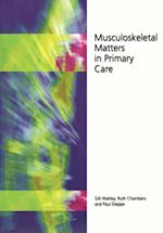 Musculoskeletal Matters in Primary Care