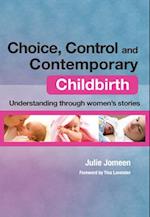 Choice, Control and Contemporary Childbirth