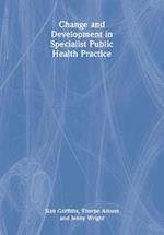 Change and Development in Specialist Public Health Practice