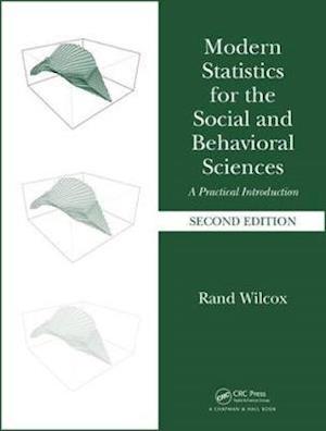 Modern Statistics for the Social and Behavioral Sciences