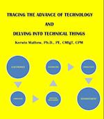 Tracing The Advance Of Technology And Delving Into Technical Things