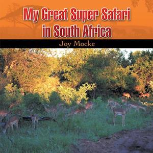 My Great Super Safari in South Africa