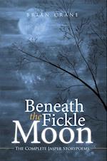 Beneath the Fickle Moon