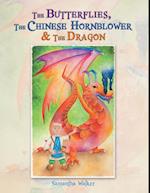 Butterflies, the Chinese Hornblower & the Dragon