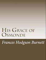 His Grace of Osmonde