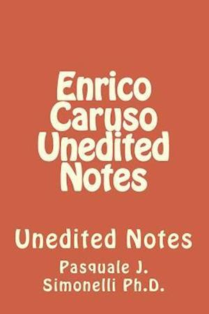 Enrico Caruso Unedited Notes