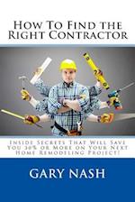 How to Find the Right Contractor for Your Project