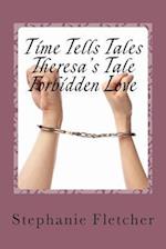 Time Tells Tales - Theresa's Tale