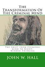 The Transformation of the Criminal Mind