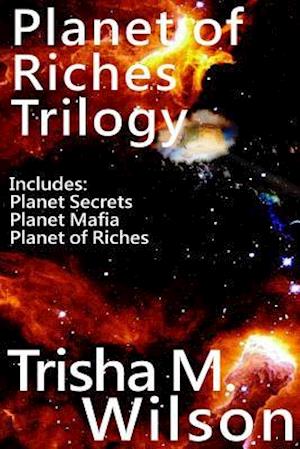 Planet of Riches Trilogy