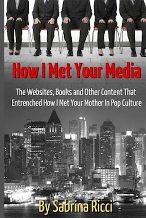 How I Met Your Media
