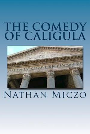 The Comedy of Caligula