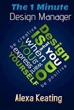 The 1 Minute Design Manager