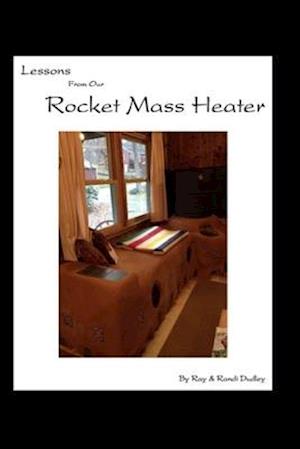 Lessons from Our Rocket Mass Heater