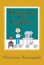 Discussing the Elephants