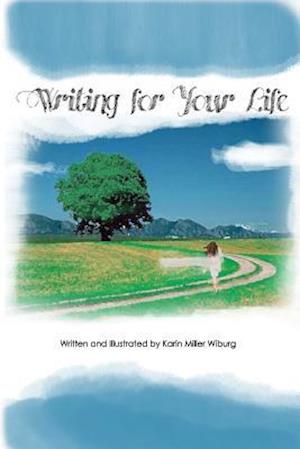 Writing for Your Life